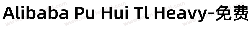 Alibaba Pu Hui Tl Heavy字体转换